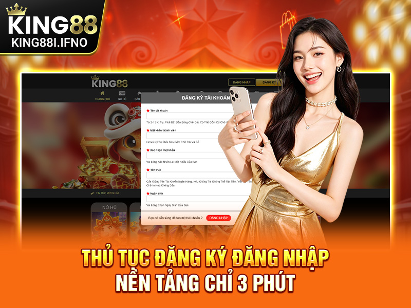 Thủ tục đăng ký đăng nhập nền tảng chỉ 3 phút